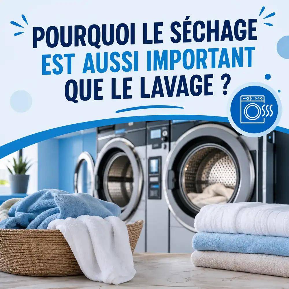 Le séchage est aussi important que le lavage !
